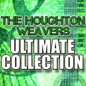 The Houghton Weavers Ultimate Collection
