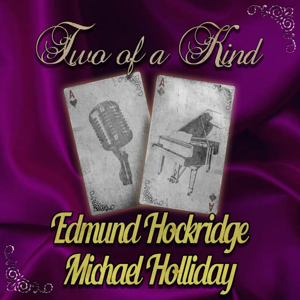 Two of a Kind: Edmund Hockridge & Michael Holliday