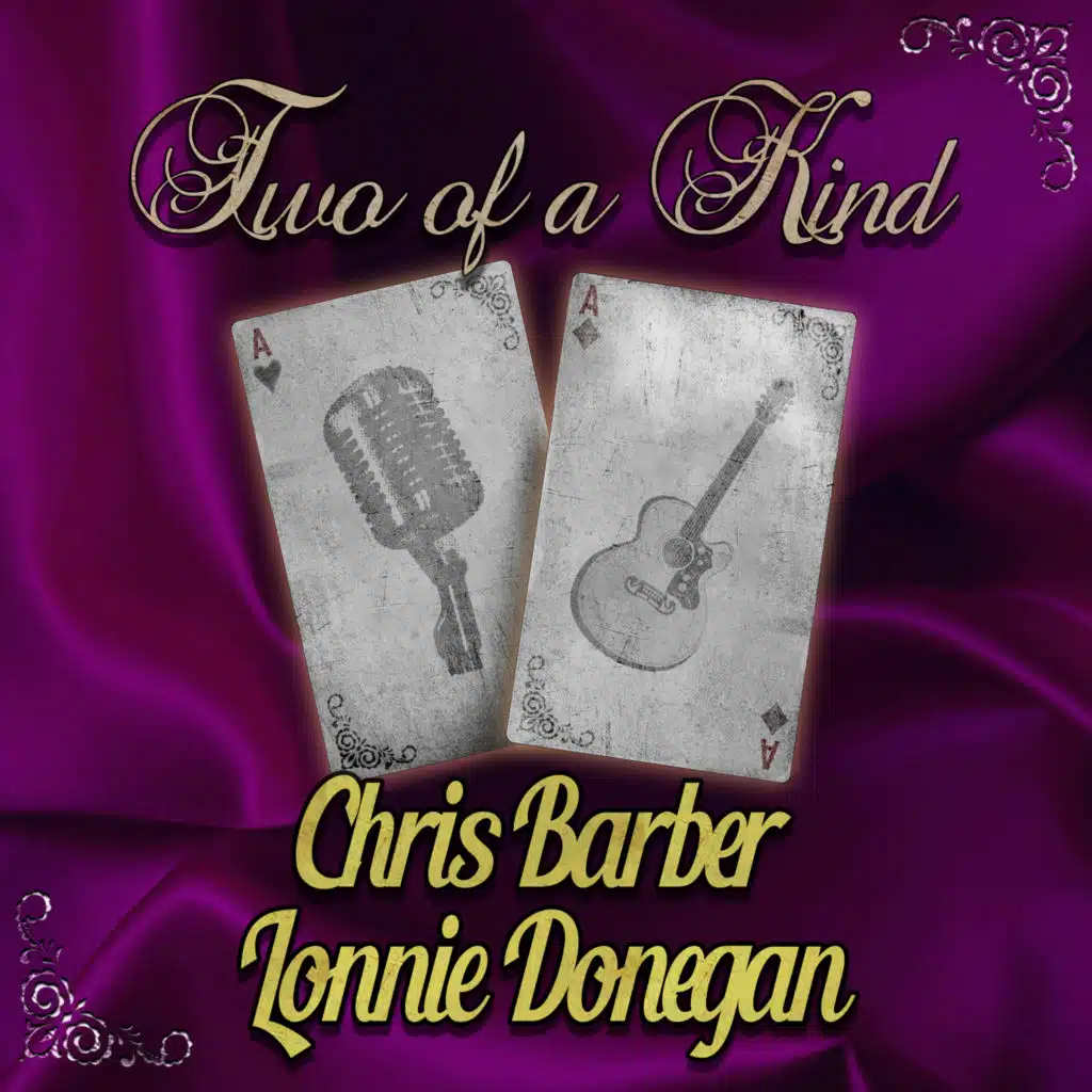Chris Barber & Lonnie Donegan
