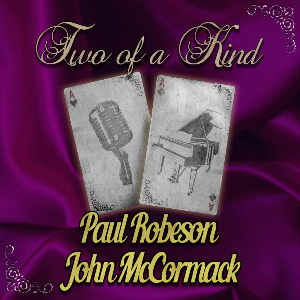 Two of a Kind: Paul Robeson & John McCormack