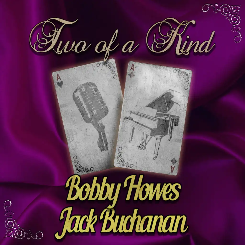 Two of a Kind: Bobby Howes & Jack Buchanan