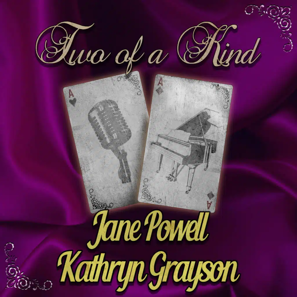 Two of a Kind: Jane Powell & Kathryn Grayson