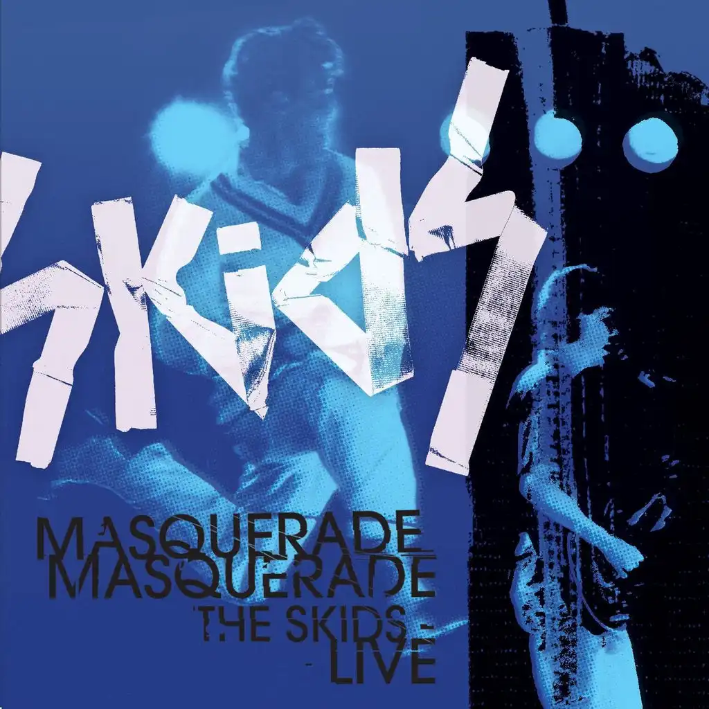 Masquerade Masquerade - The Skids Live