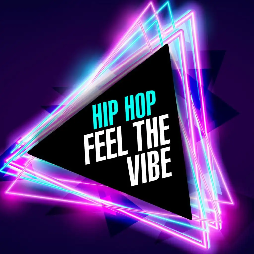 Hip Hop - Feel the Vibe