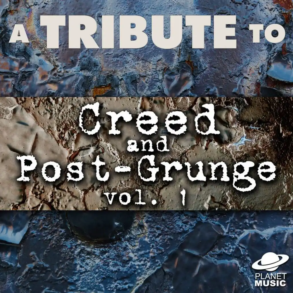 A Tribute to Creed and Post-Grunge, Vol. 1