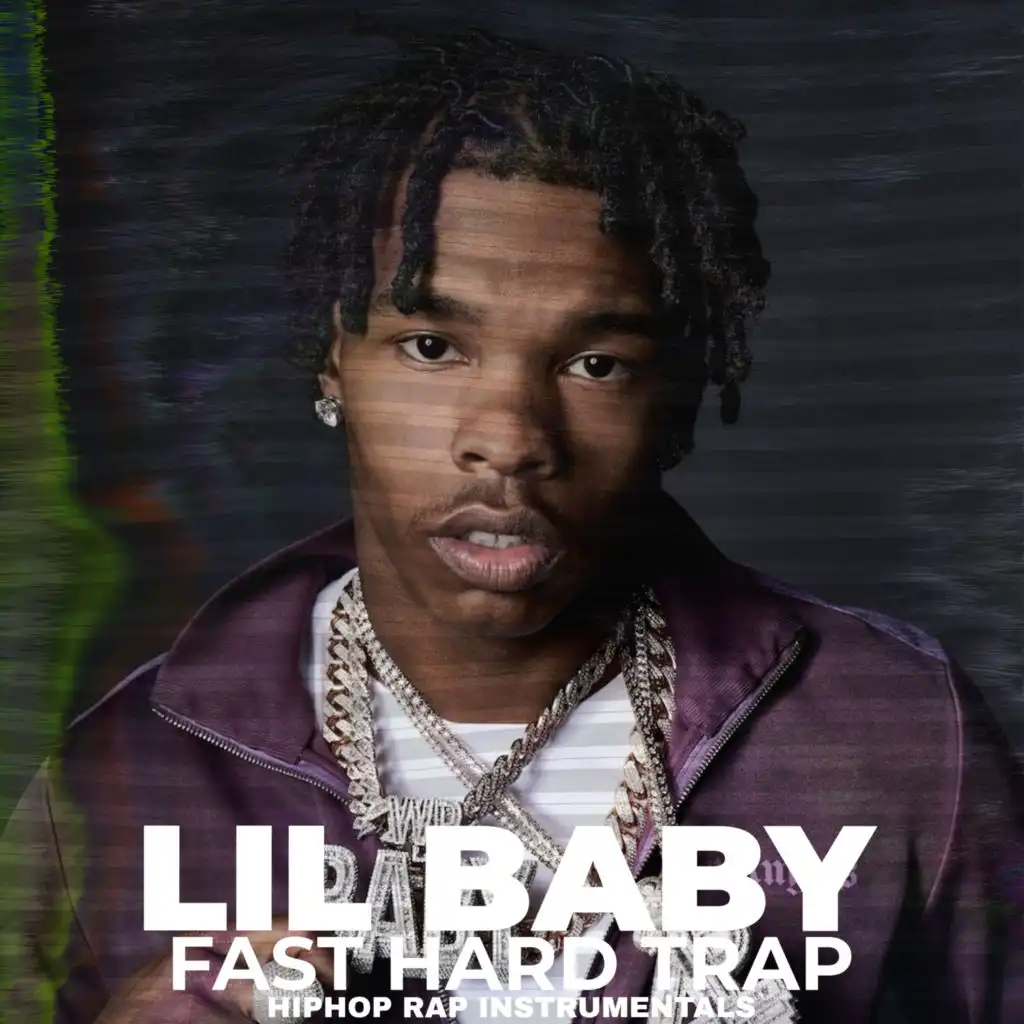 Lil Baby Fast Hard Trap HipHop Rap (Instrumentals)