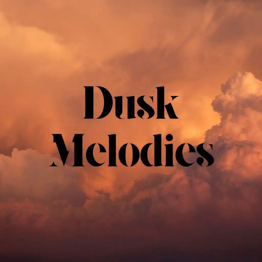 Dusk Melodies