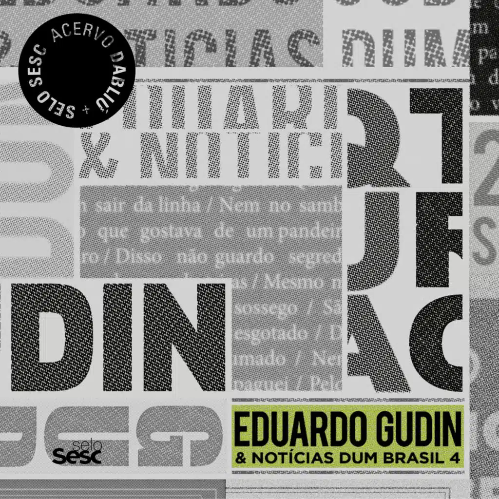 Eduardo Gudin & Notícias Dum Brasil