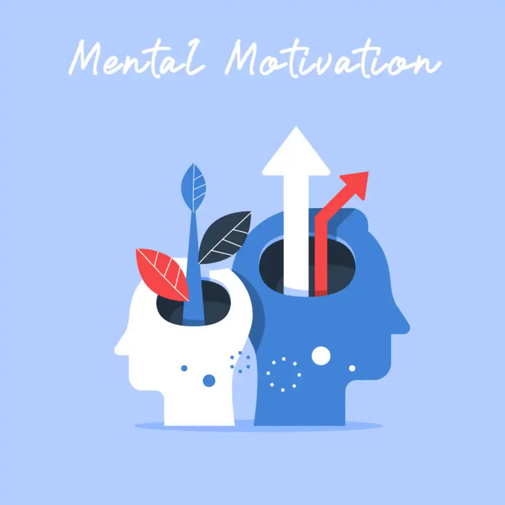 Mental Motivation: Music To Stimulate The Mind To Think More Creatively, Be More Productive, Concentrate Harder