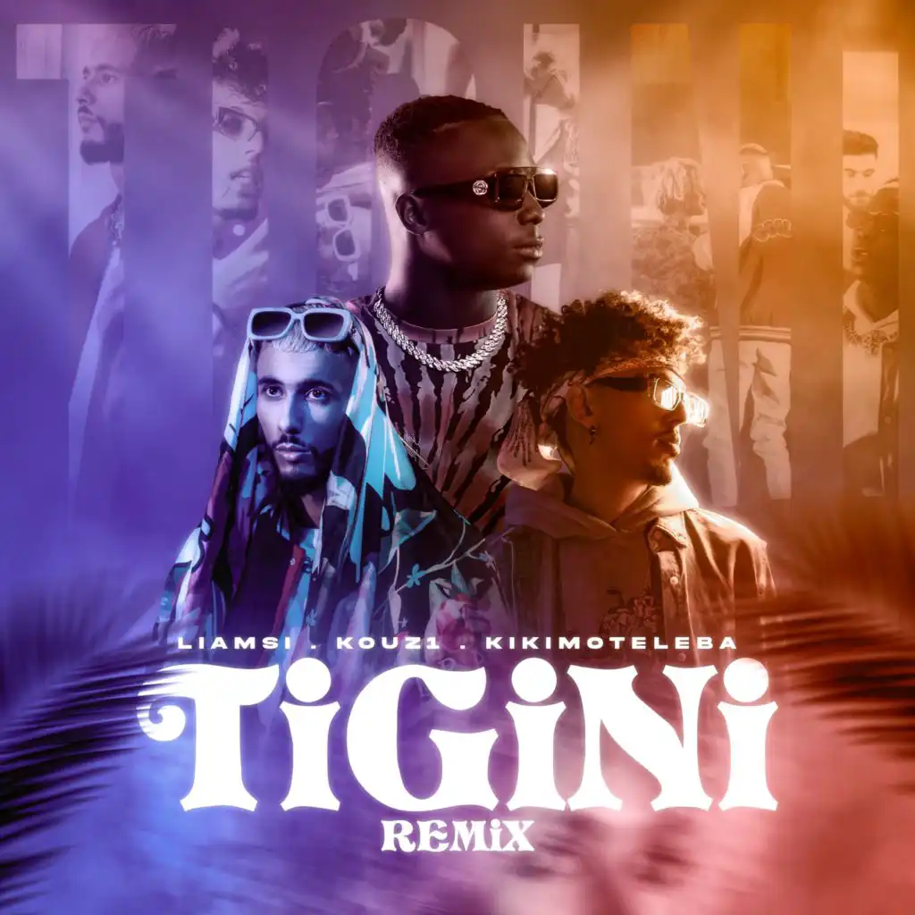 Tigini North African Remix (feat. kouz1 & Kikimoteleba)