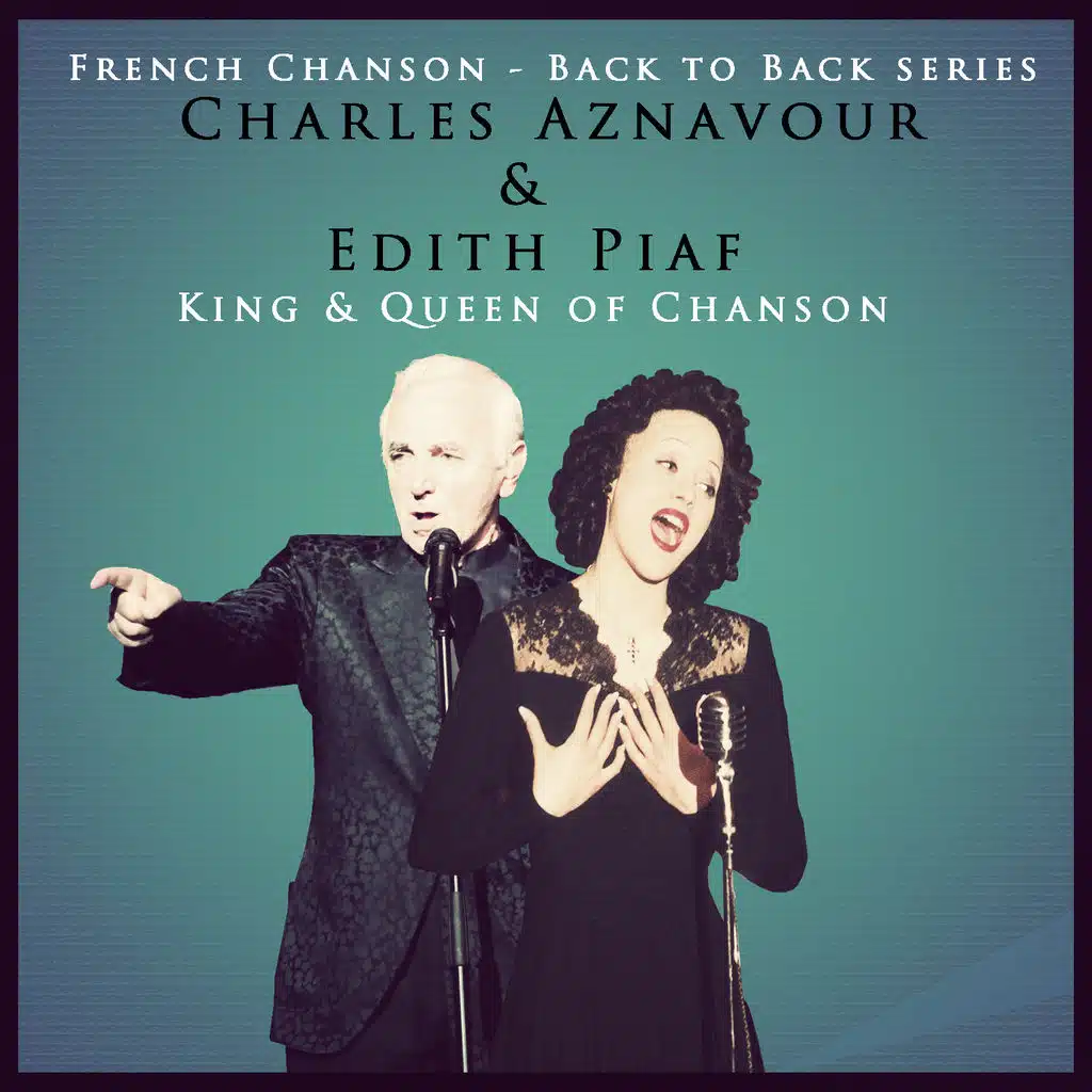 Charles Aznavour & Edith Piaf