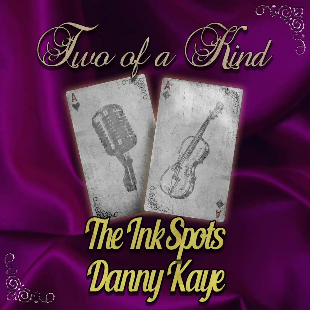 Two of a Kind: The Ink Spots & Danny Kaye