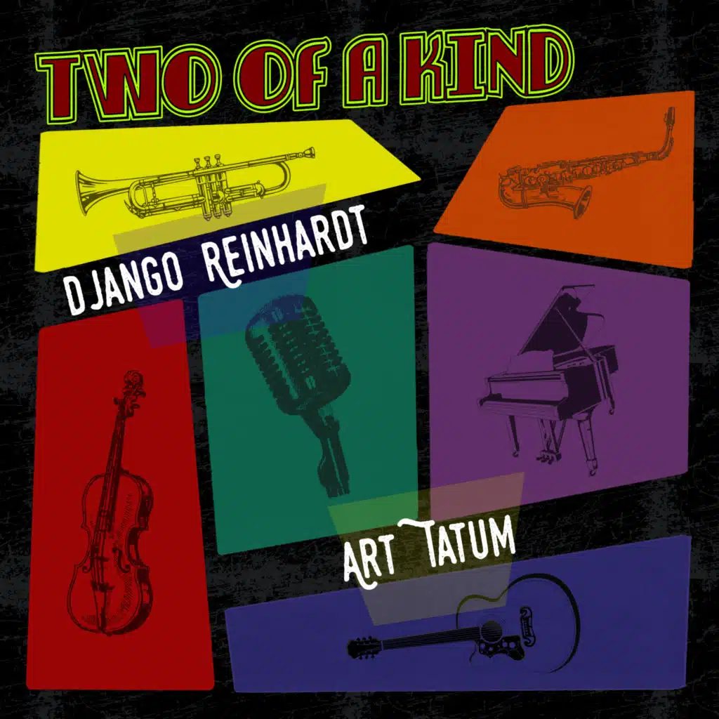 Two of a Kind: Django Reinhardt & Art Tatum