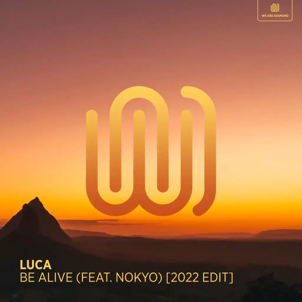 Be Alive (2022 Edit) [feat. Nokyo]