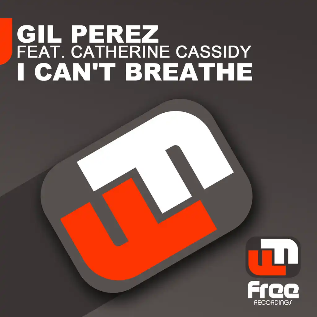I Can't Breathe Feat. Catherine Cassidy (Gil Monteverde Remix)