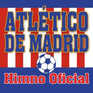 Atlético de Madrid (Himno Oficial)