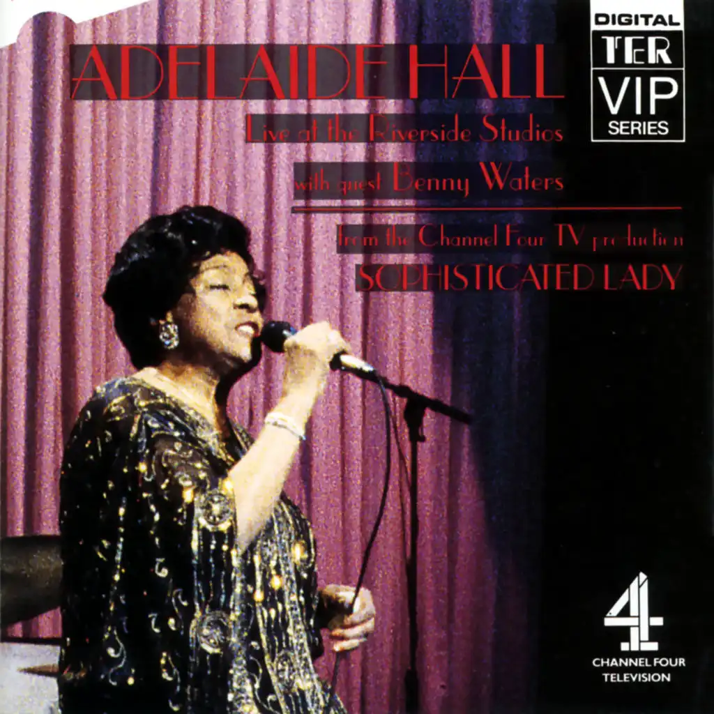 Adelaide Hall (Live at the Riverside Studios)