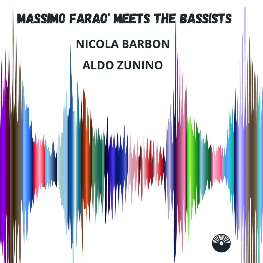 Massimo Faraò Meets the Bassists