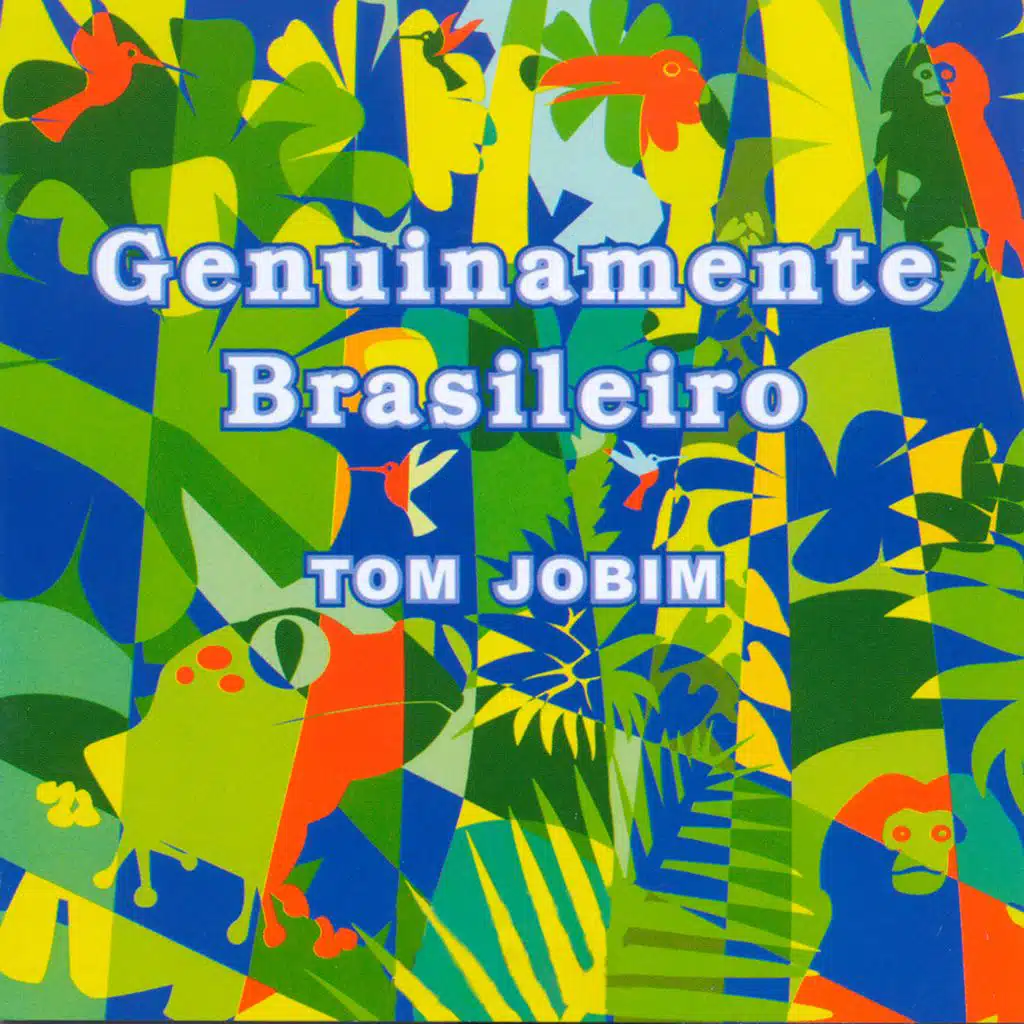 Genuinamente Brasileiro: Tom Jobim