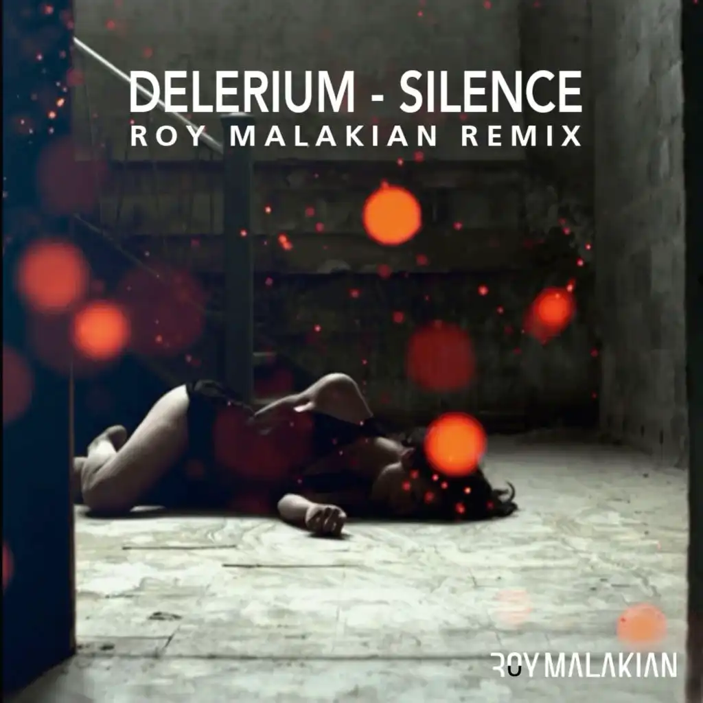 Delerium-Silence ( Roy Malakian Remix )