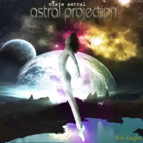 Astral Projection (Viaje Astral)
