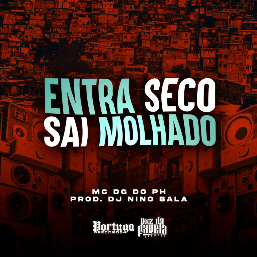 Entra Seco Sai Molhado