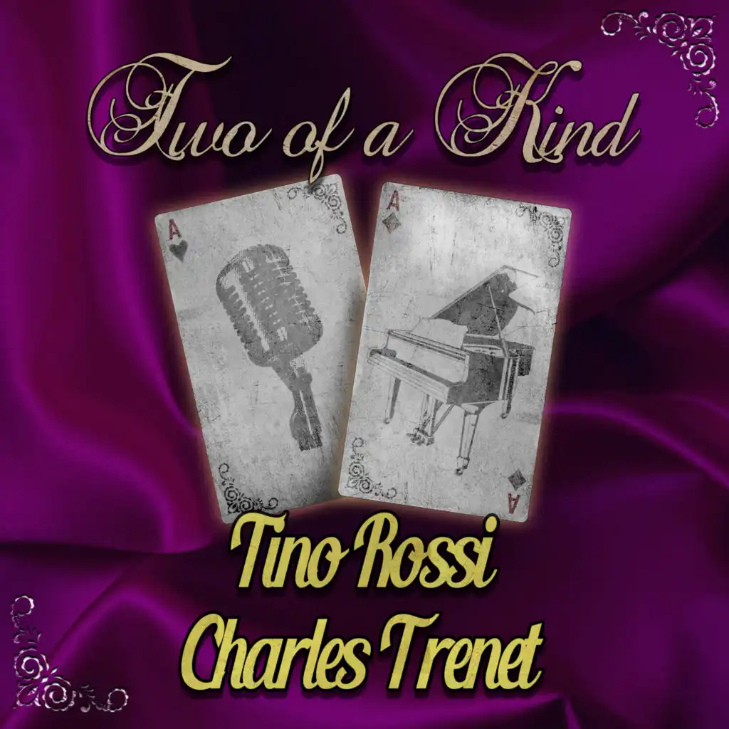 Two of a Kind: Tino Rossi & Charles Trenet
