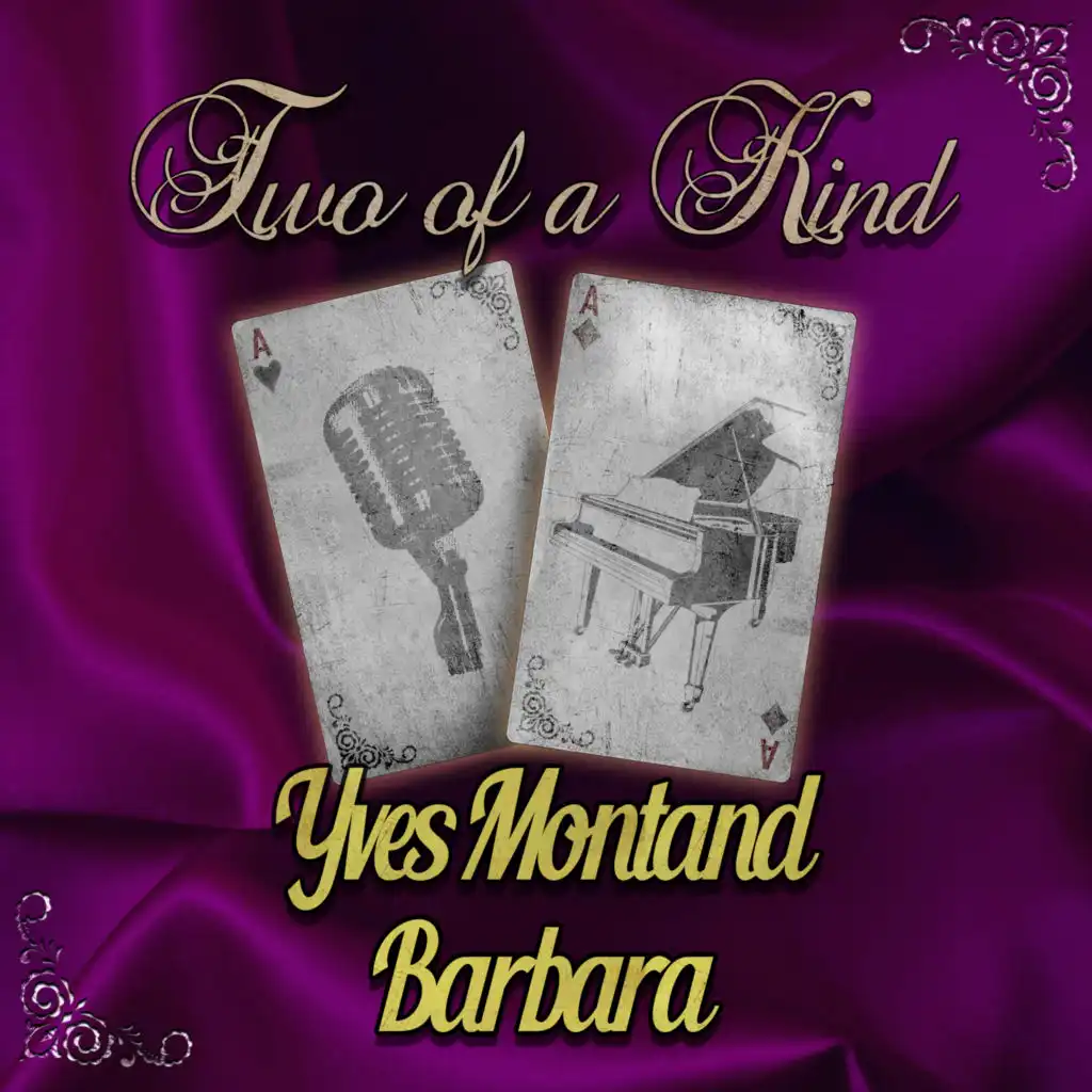 Two of a Kind: Yves Montand & Barbara
