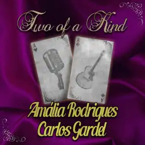 Carlos Gardel, Amália Rodrigues