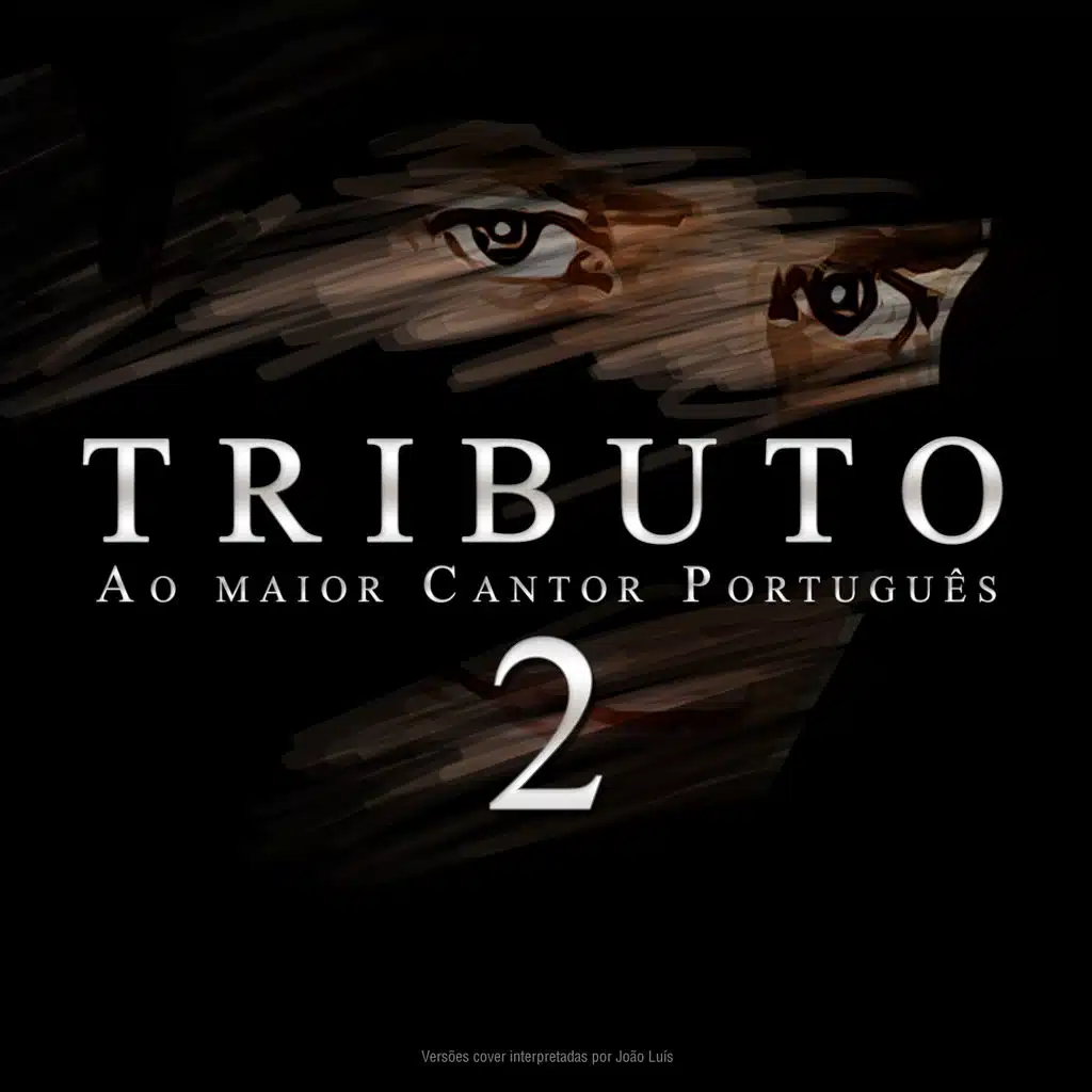 Tributo 2 (Ao Maior Cantor Português)