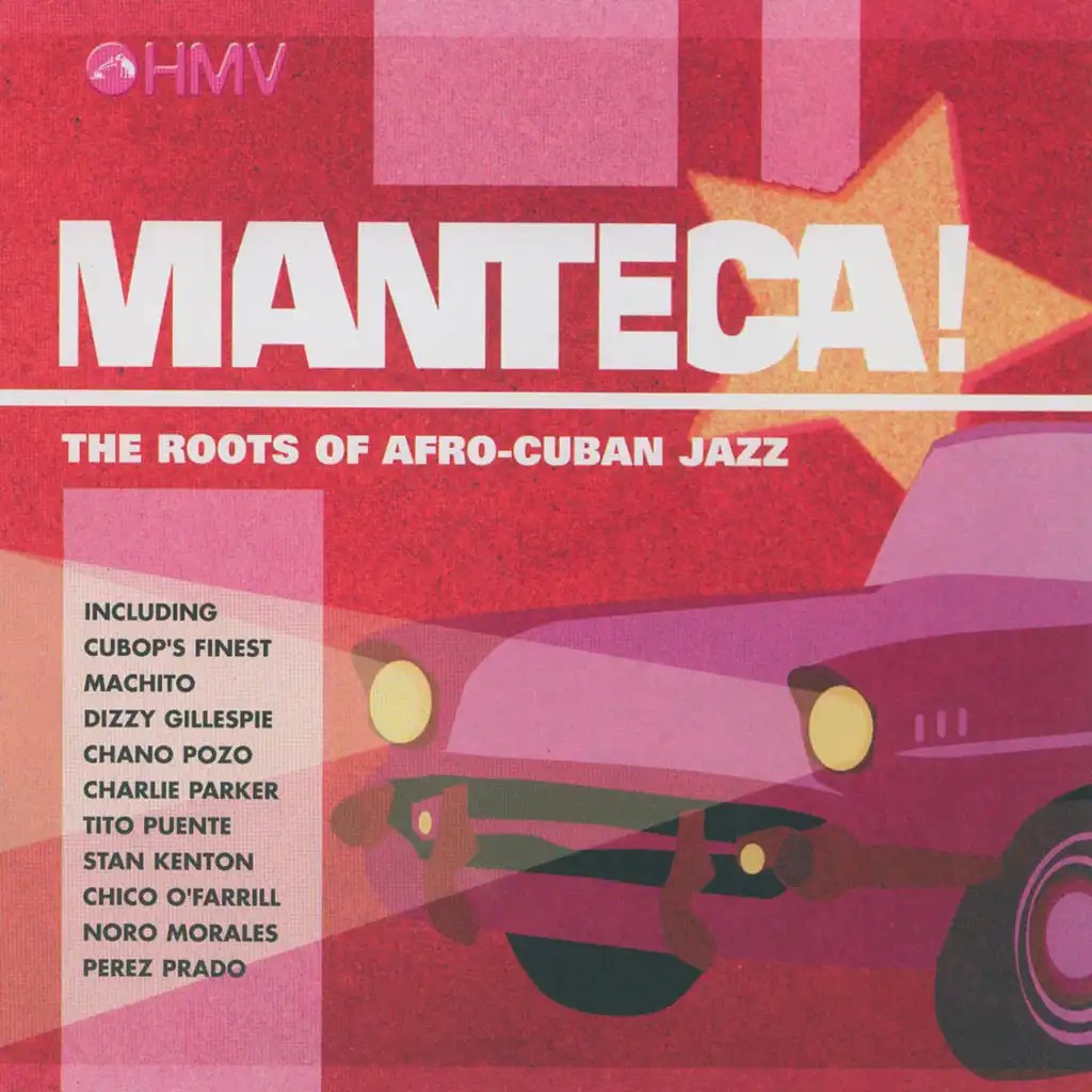 Manteca!  The Roots Of Afro-Cuban Jazz