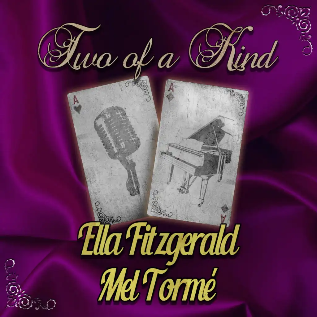 Two of a Kind: Ella Fitzgerald & Mel Tormé