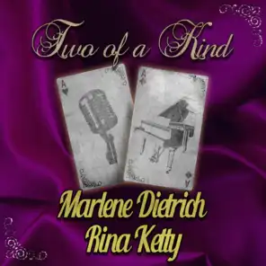 Two of a Kind: Marlene Dietrich & Rina Ketty