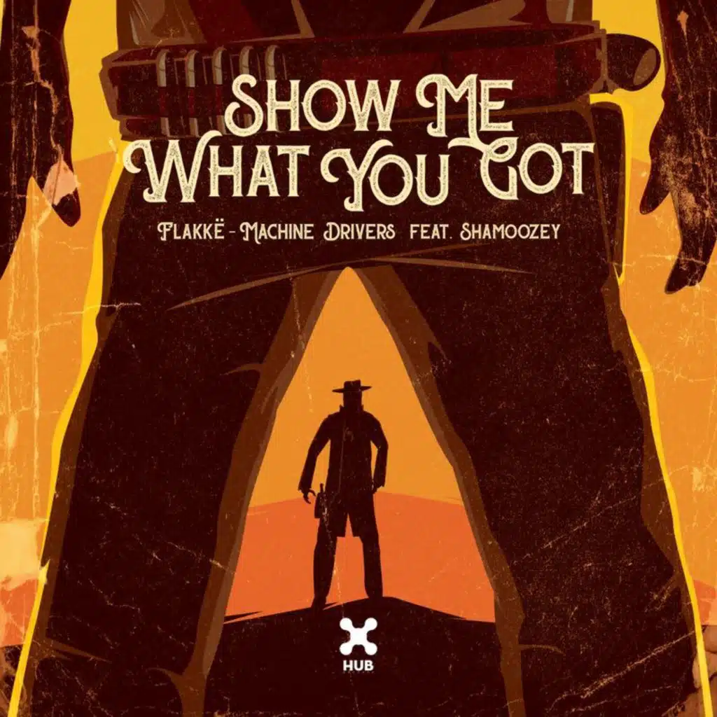 Show Me What You Got (feat. Shamoozey)