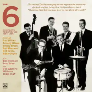 The 6 Complete Recordings 1954-1956 (feat. Bob Wilber, Johnny Glasel & Eddie Phyfe)
