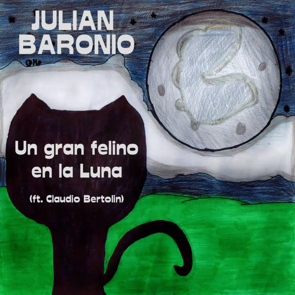 Un Gran Felino En La Luna (feat. Claudio Bertolin)
