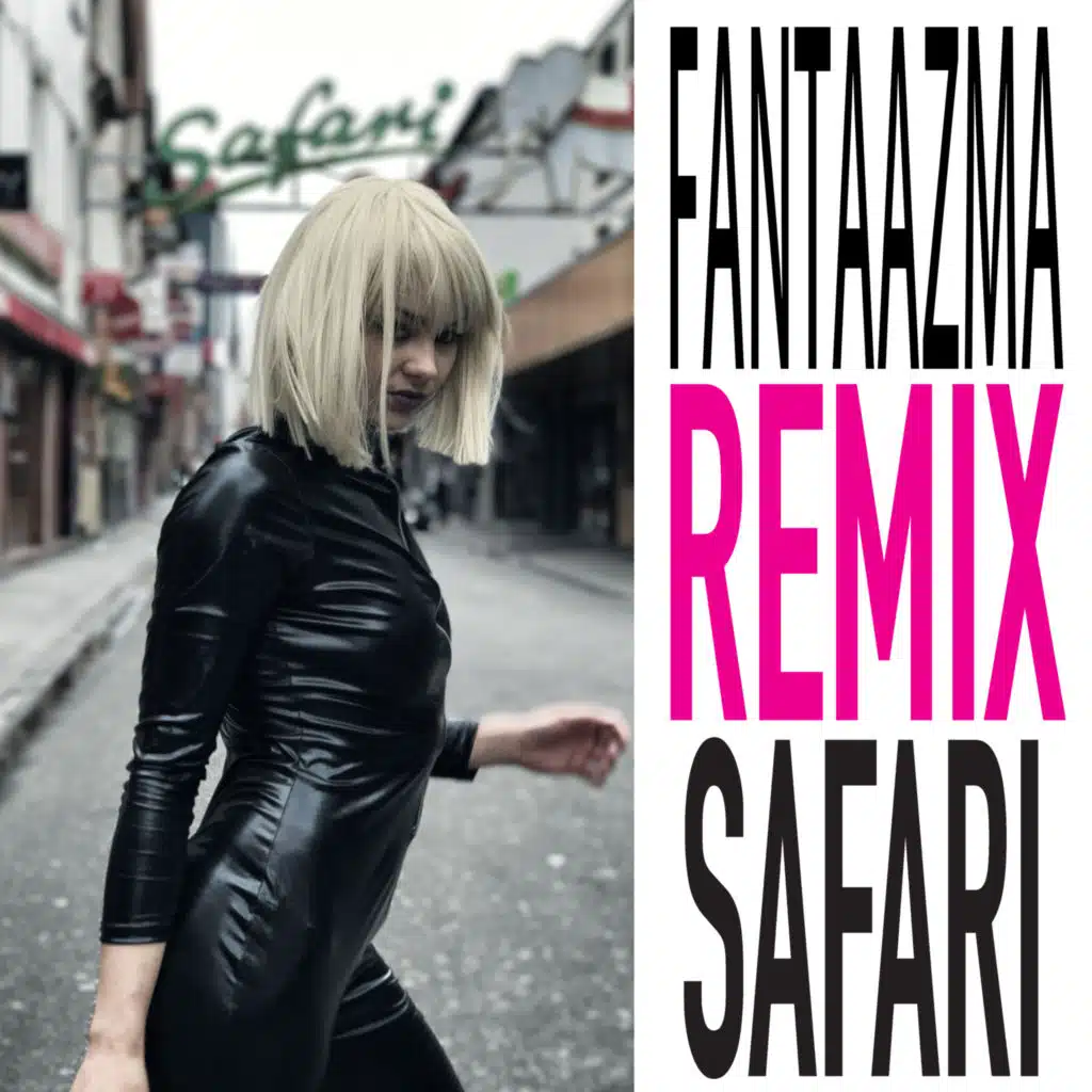 Fantaazma’s Remix Safari
