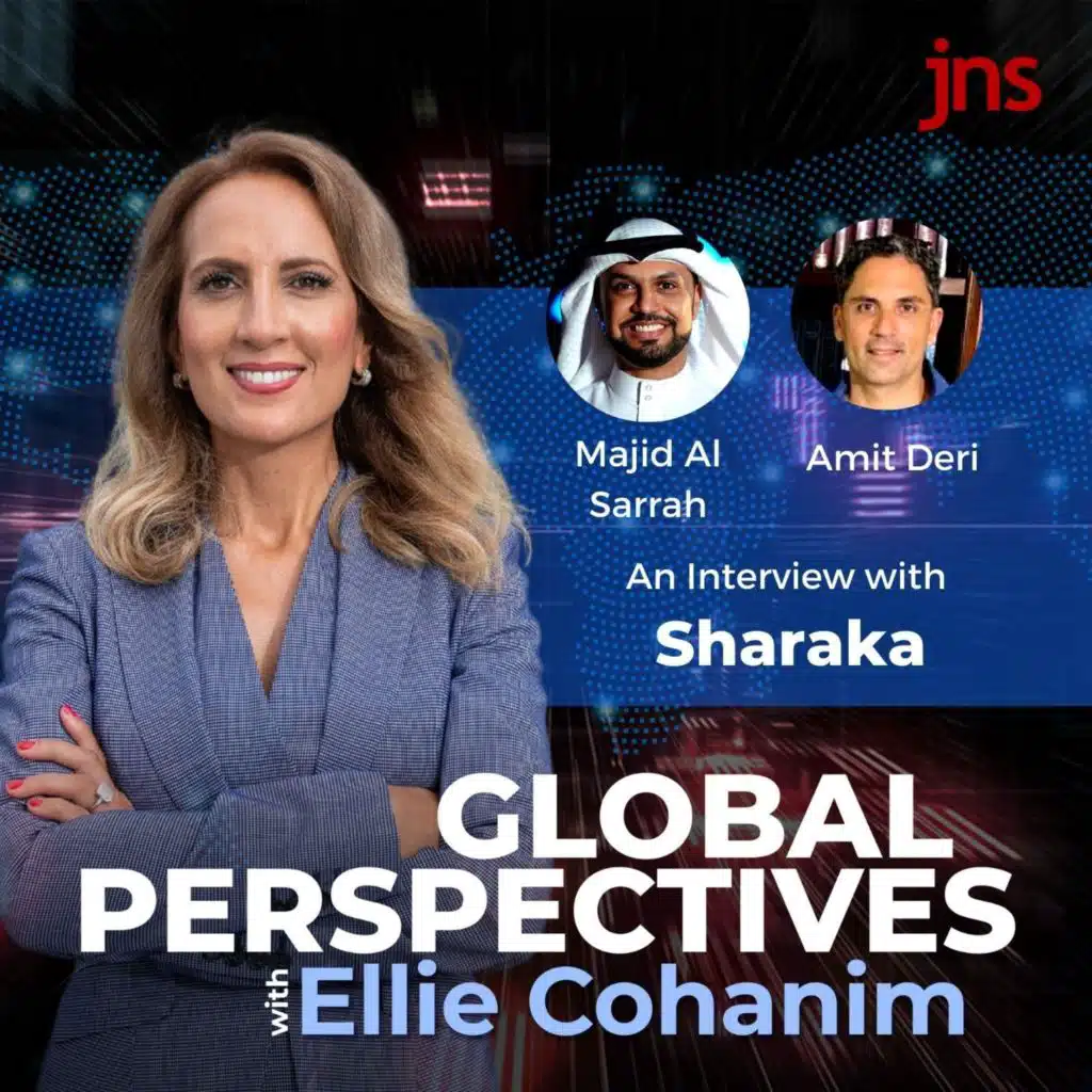 Global Perspectives w/ Ellie Cohanim: Sharaka, Ep. 2
