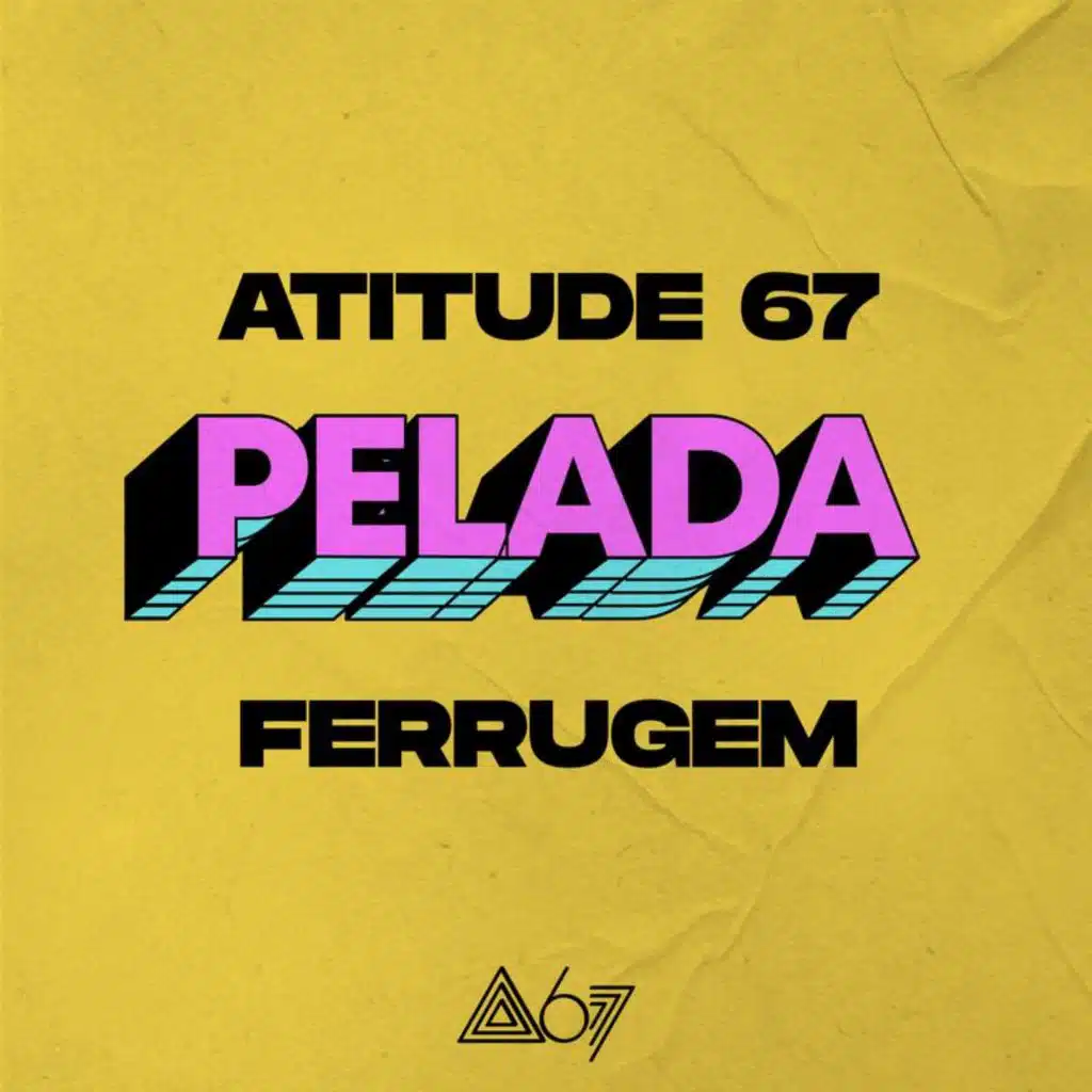 Atitude 67 & Ferrugem