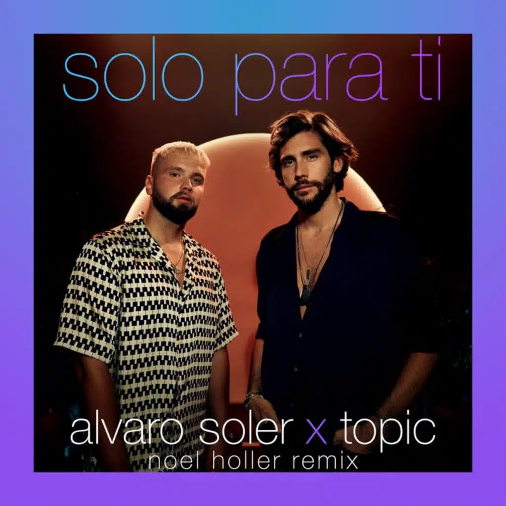 Alvaro Soler & Topic