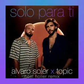 Alvaro Soler & Topic