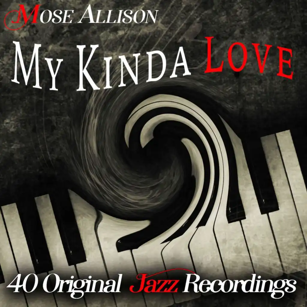 My Kinda Love - 40 Original Jazz Recordings