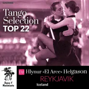 Tango Selection Top 22: DJ Hlynur " El Arce " Helgason