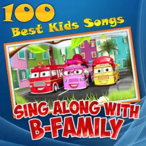 100 Best Kids Songs: Sing Along with B-Family