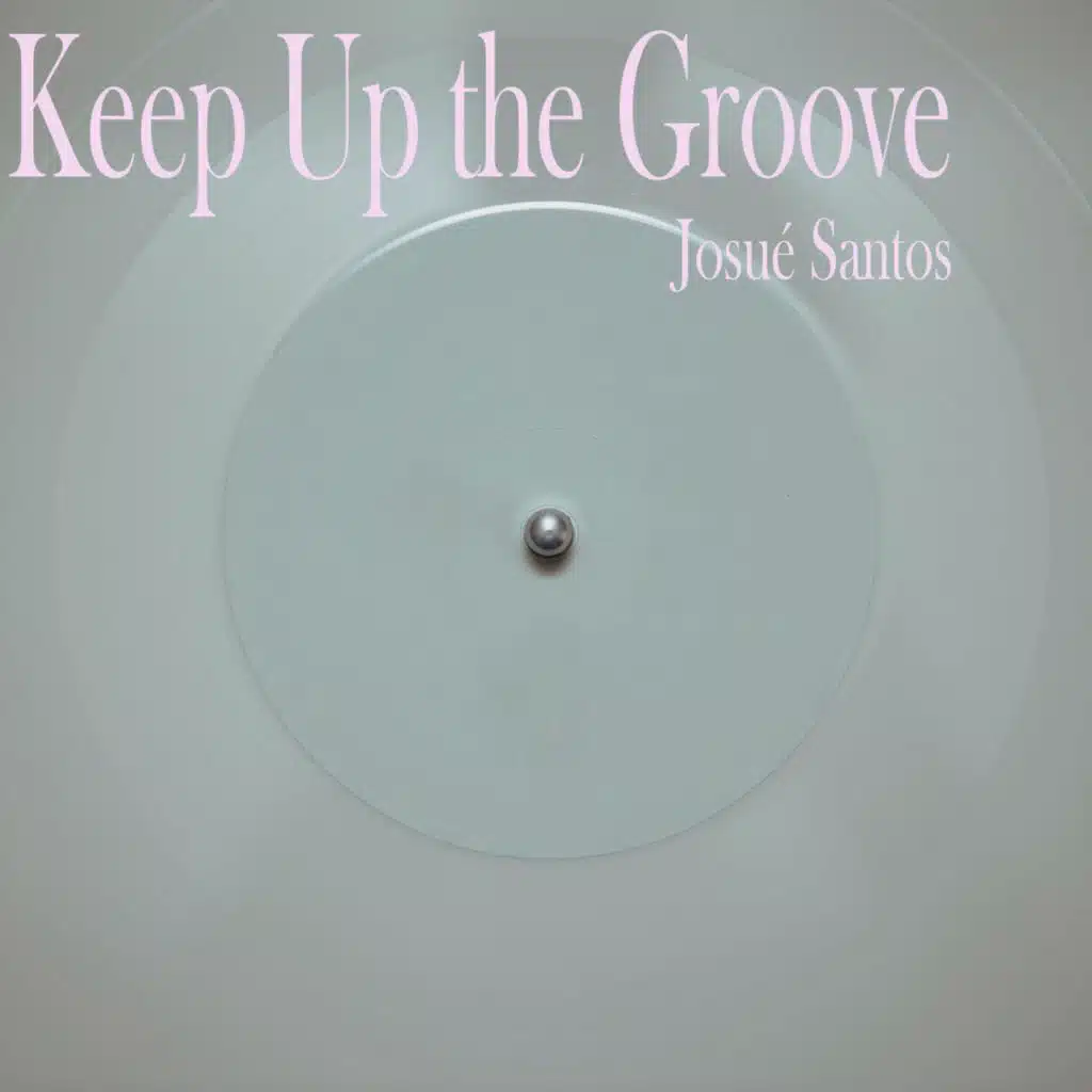 Keep Up the Groove