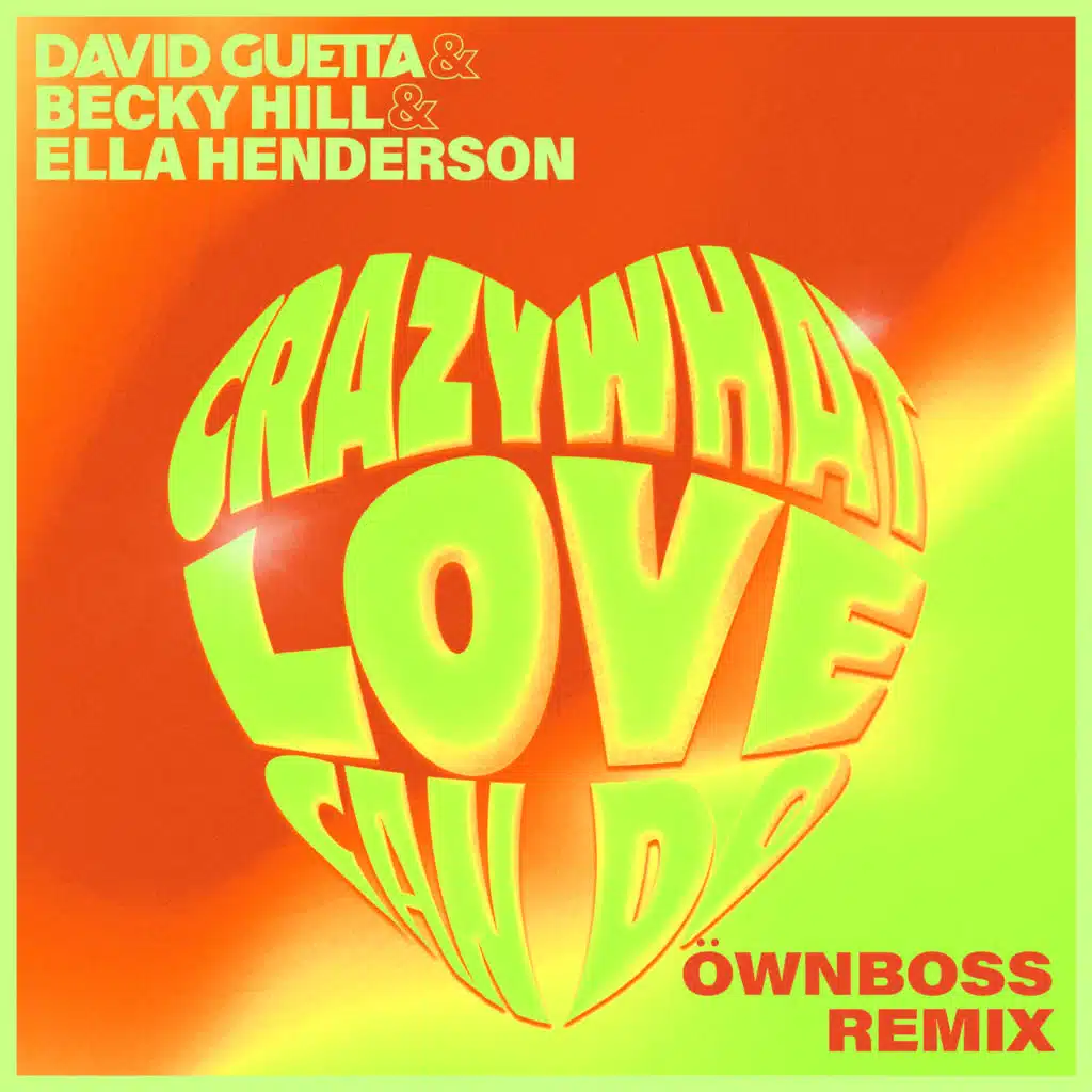 Crazy What Love Can Do (with Becky Hill) [Öwnboss Remix] [feat. Ownboss]