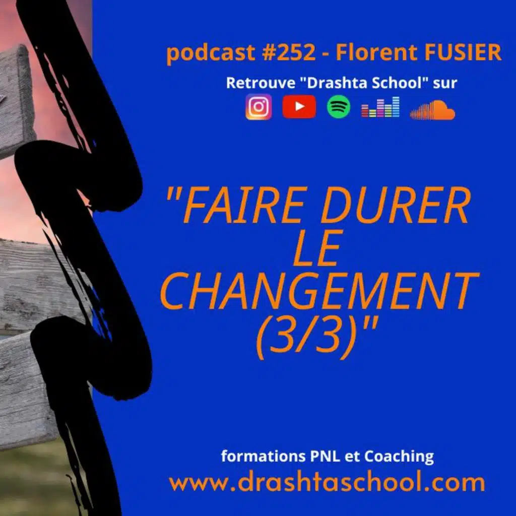 FAIRE DURER LE CHANGEMENT