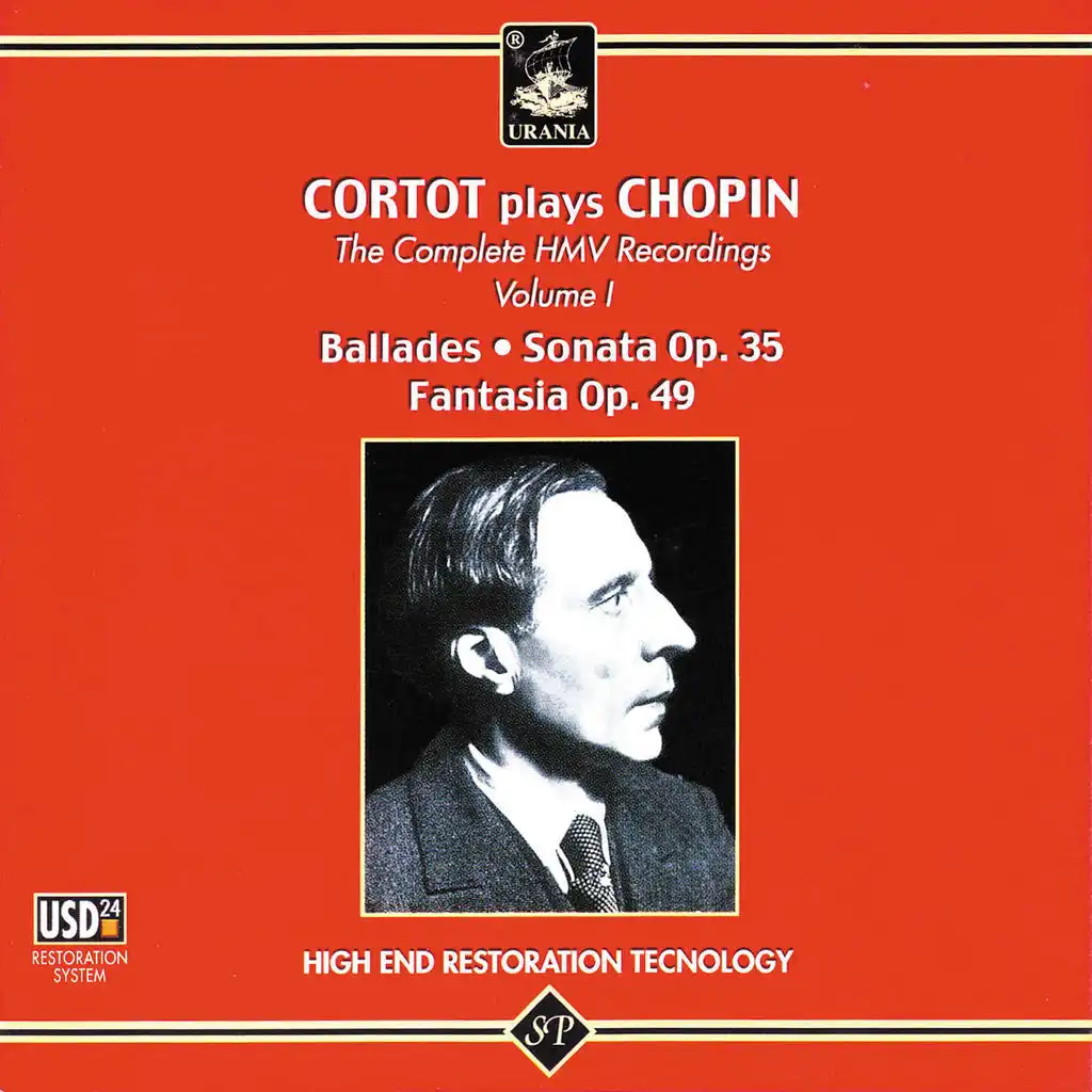 Cortot Plays Chopin: Ballades, Sonata Op. 35, Fantasia, Op. 49