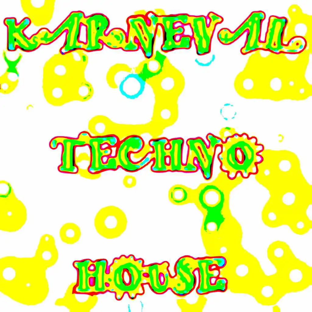 KARNEVAL TECHNO HOUSE