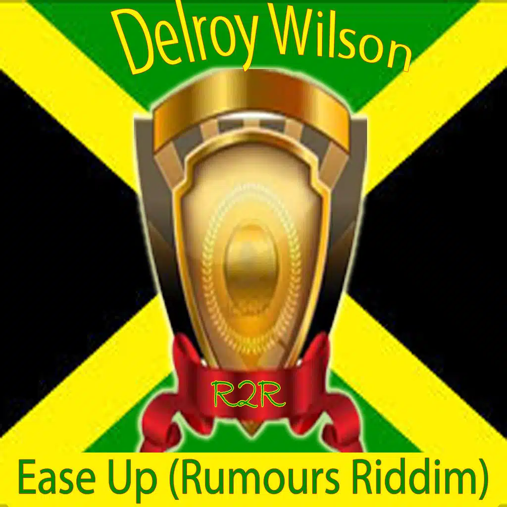 Ease Up (Rumours Riddim)